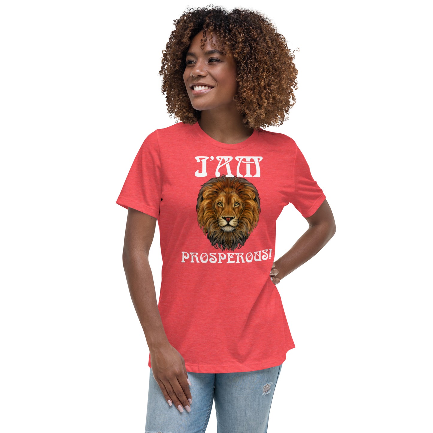 “I’AM PROSPEROUS!”Women's Relaxed T-Shirt W/White Font
