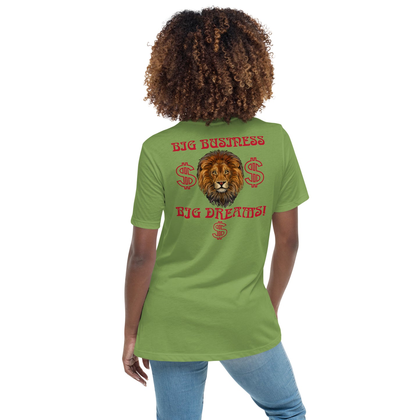 “BIG BUSINESS & BIG DREAMS!”Women's Relaxed T-Shirt W/Red Font