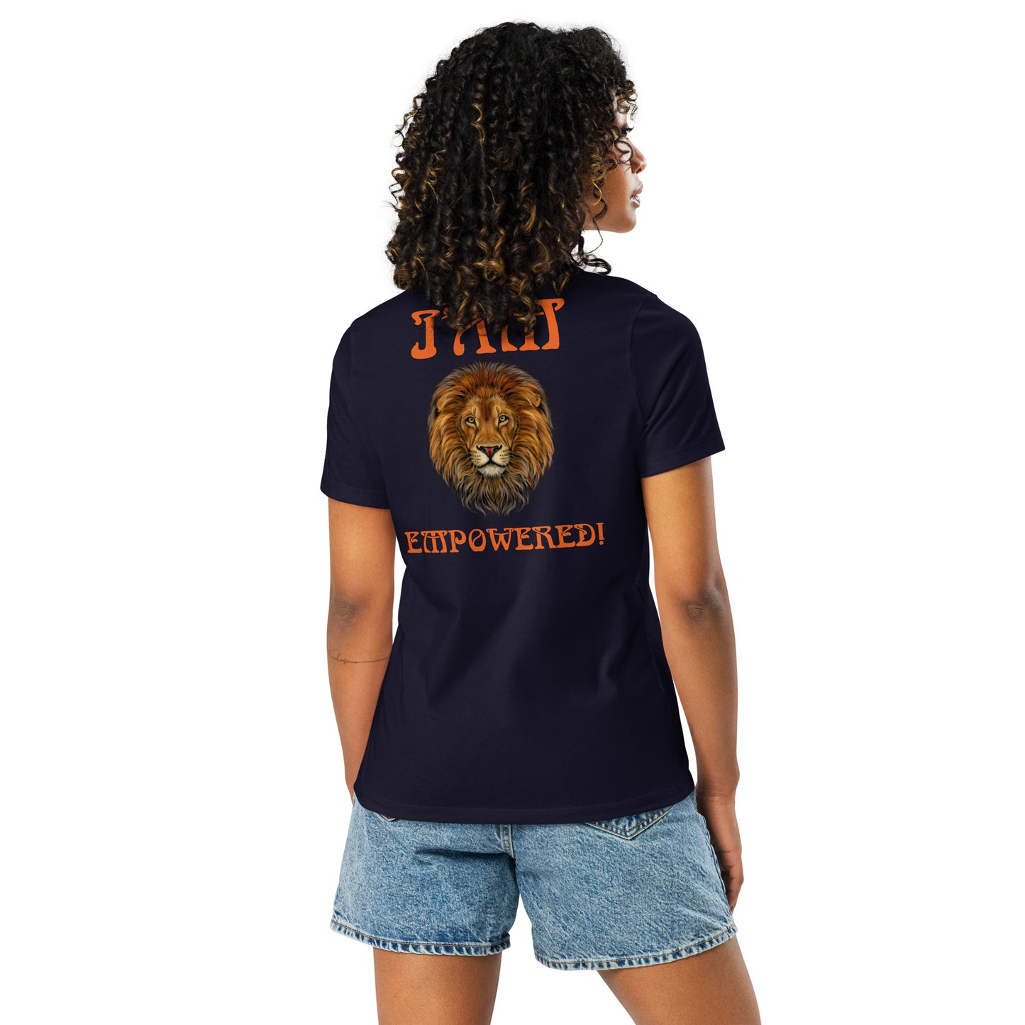 “I’AM EMPOWERED!”Women's Relaxed T-Shirt W/Orange Font
