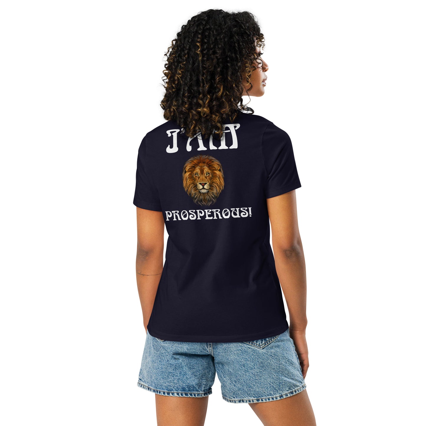 “I’AM PROSPEROUS!”Women's Relaxed T-Shirt W/White Font