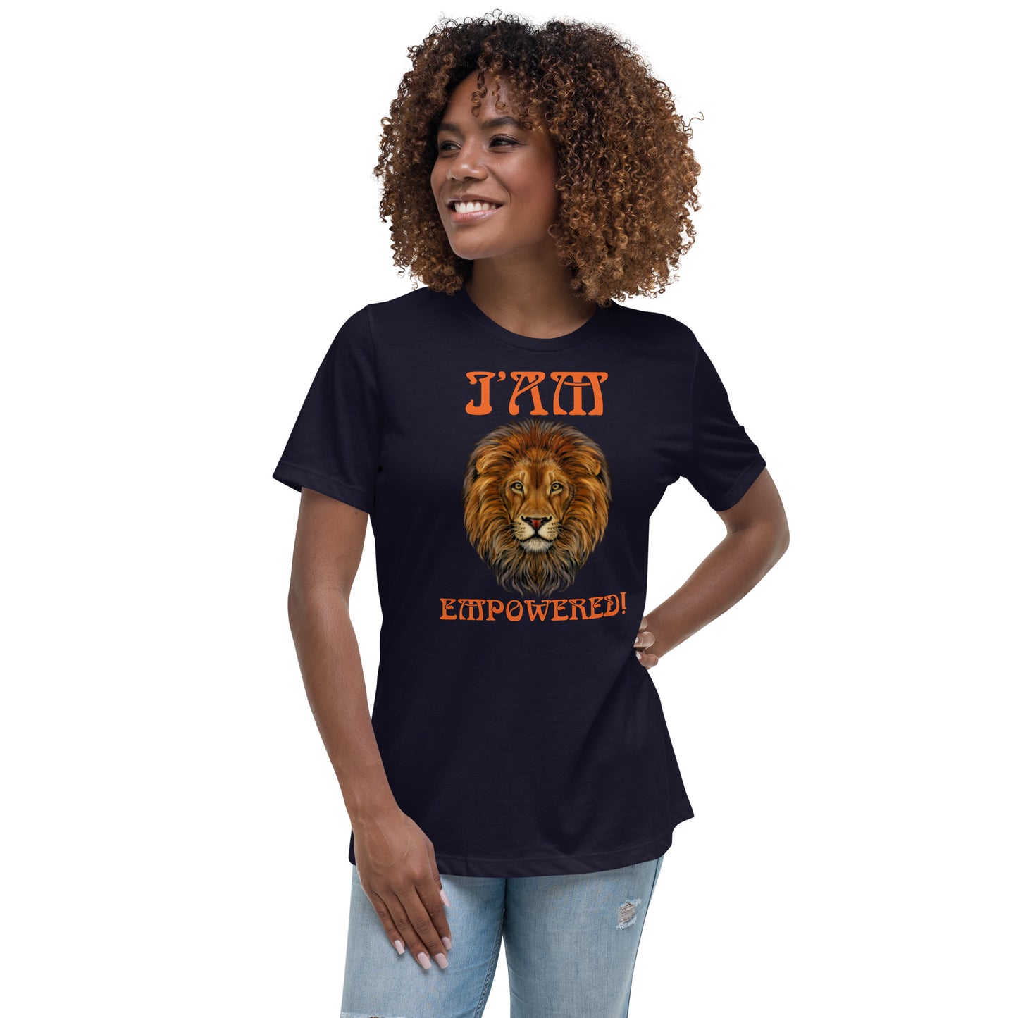 “I’AM EMPOWERED!”Women's Relaxed T-Shirt W/Orange Font