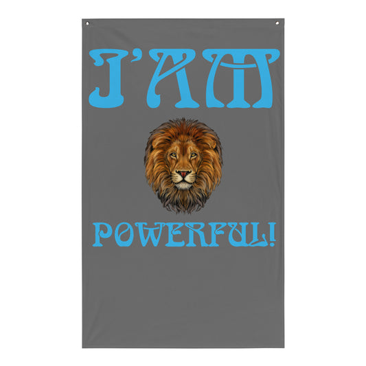 “I’AM POWERFUL!”Grey Flag W/Aqua Font