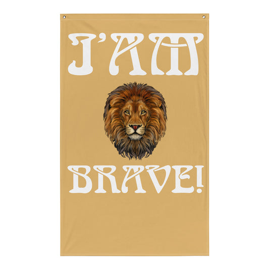 “I’AM BRAVE!”Fawn Flag W/White Font