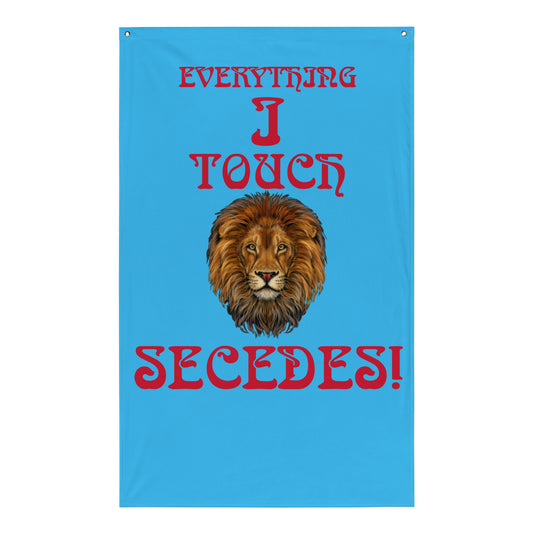 “EVERYTHING I TOUCH SECEDES!”Aqua Flag W/Red Font