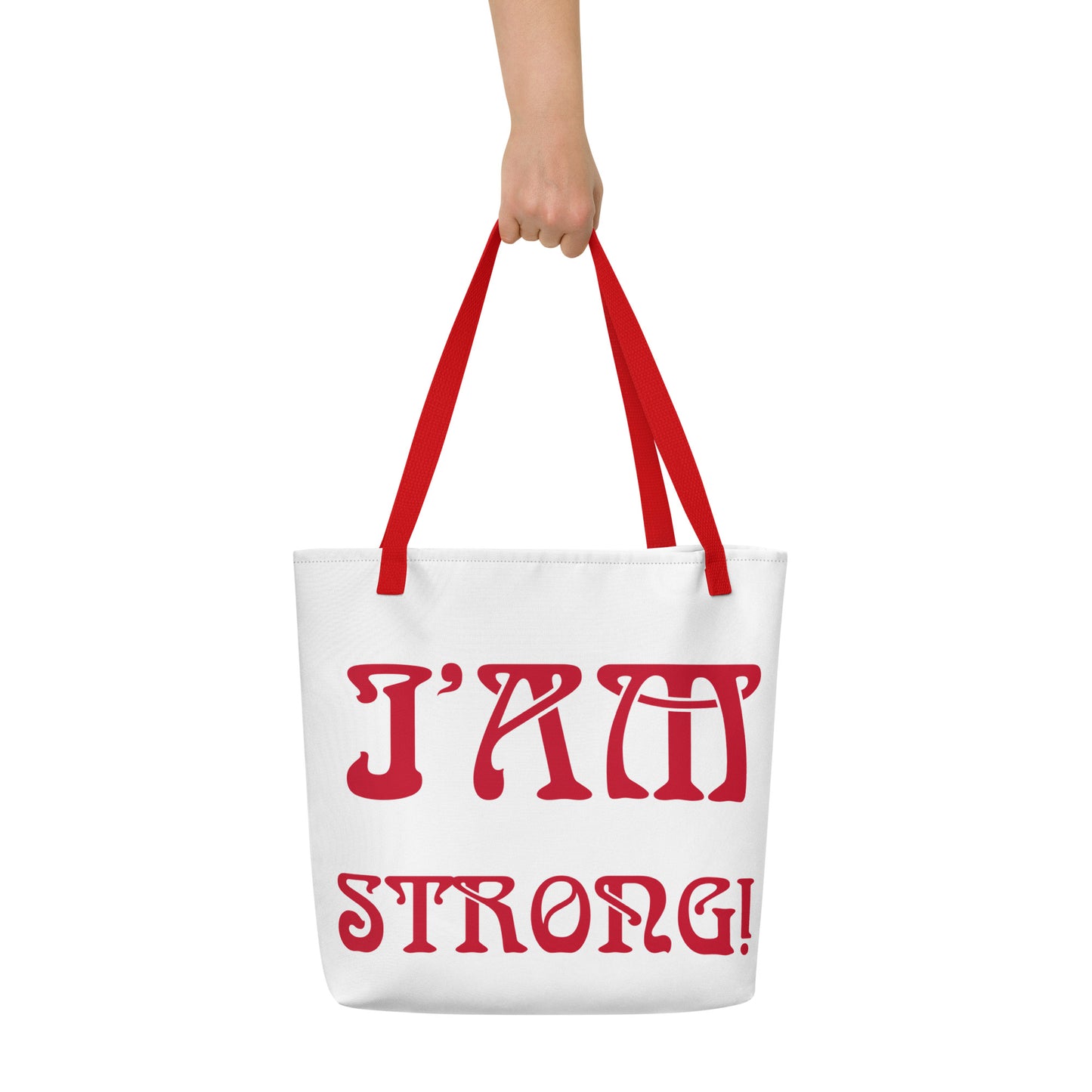 “I’AM STRONG!” All-Over Print Large Tote Bag W/Red Font