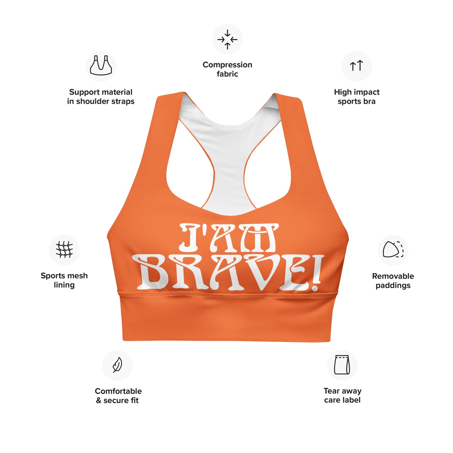 “I’AM BRAVE!” Orange Longline Sports Bra W/White Font