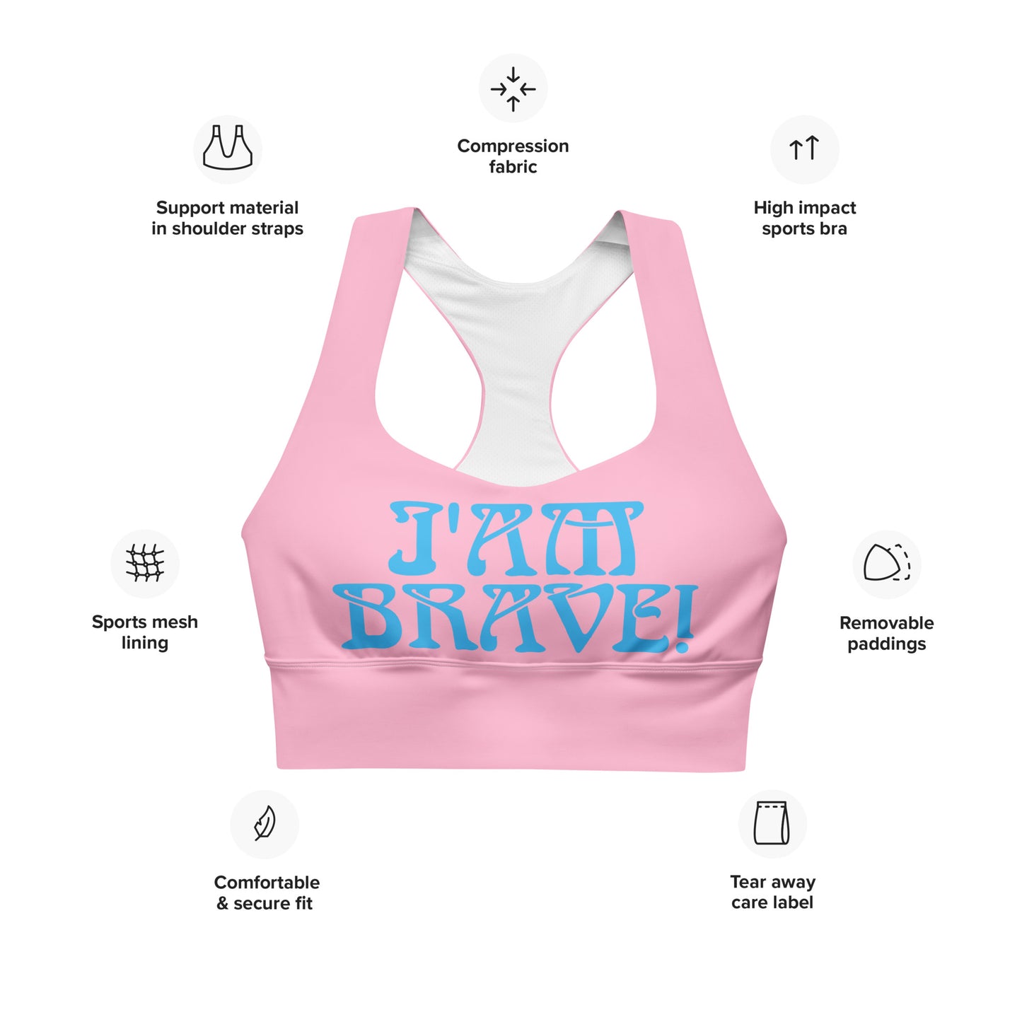 “I’AM BRAVE!” Cotton Candy Longline Sports Bra W/SkyBlue Font