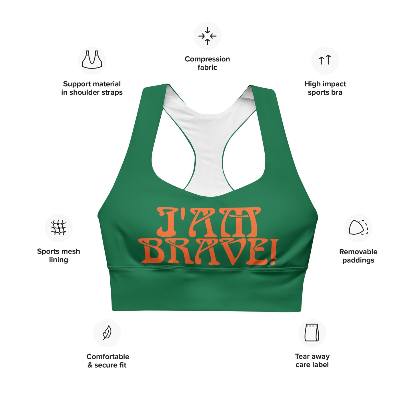 “I’AM BRAVE!” Green Longline Sports Bra W/Orange Font