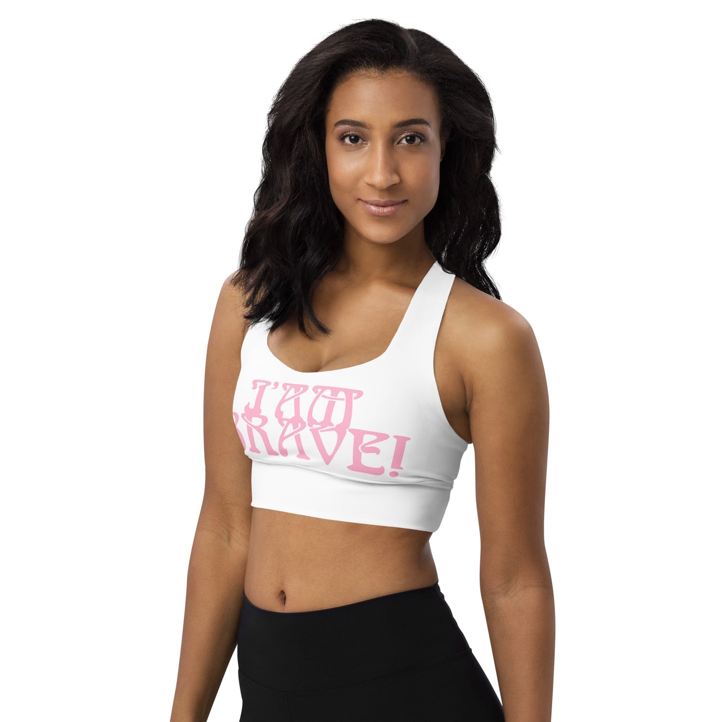 “I’AM BRAVE!” White Longline Sports Bra W/Cotton Candy Font