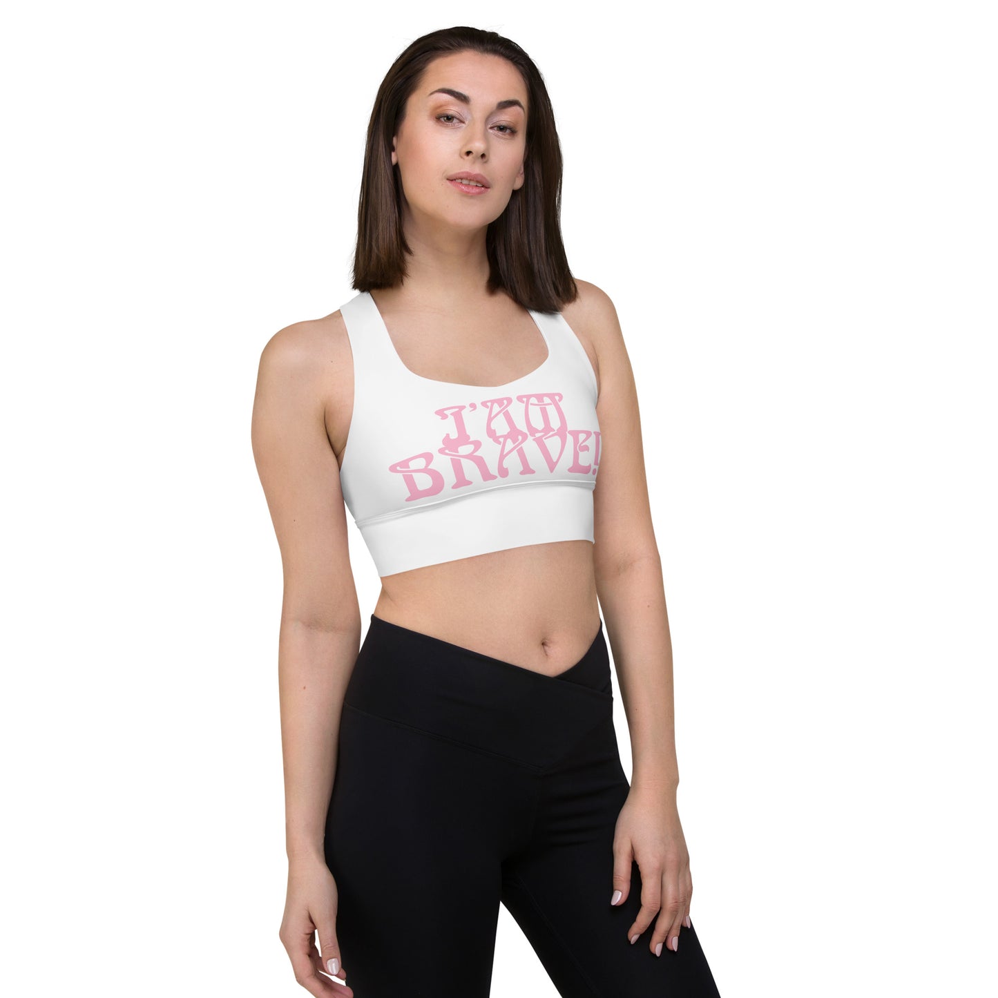 “I’AM BRAVE!” White Longline Sports Bra W/Cotton Candy Font