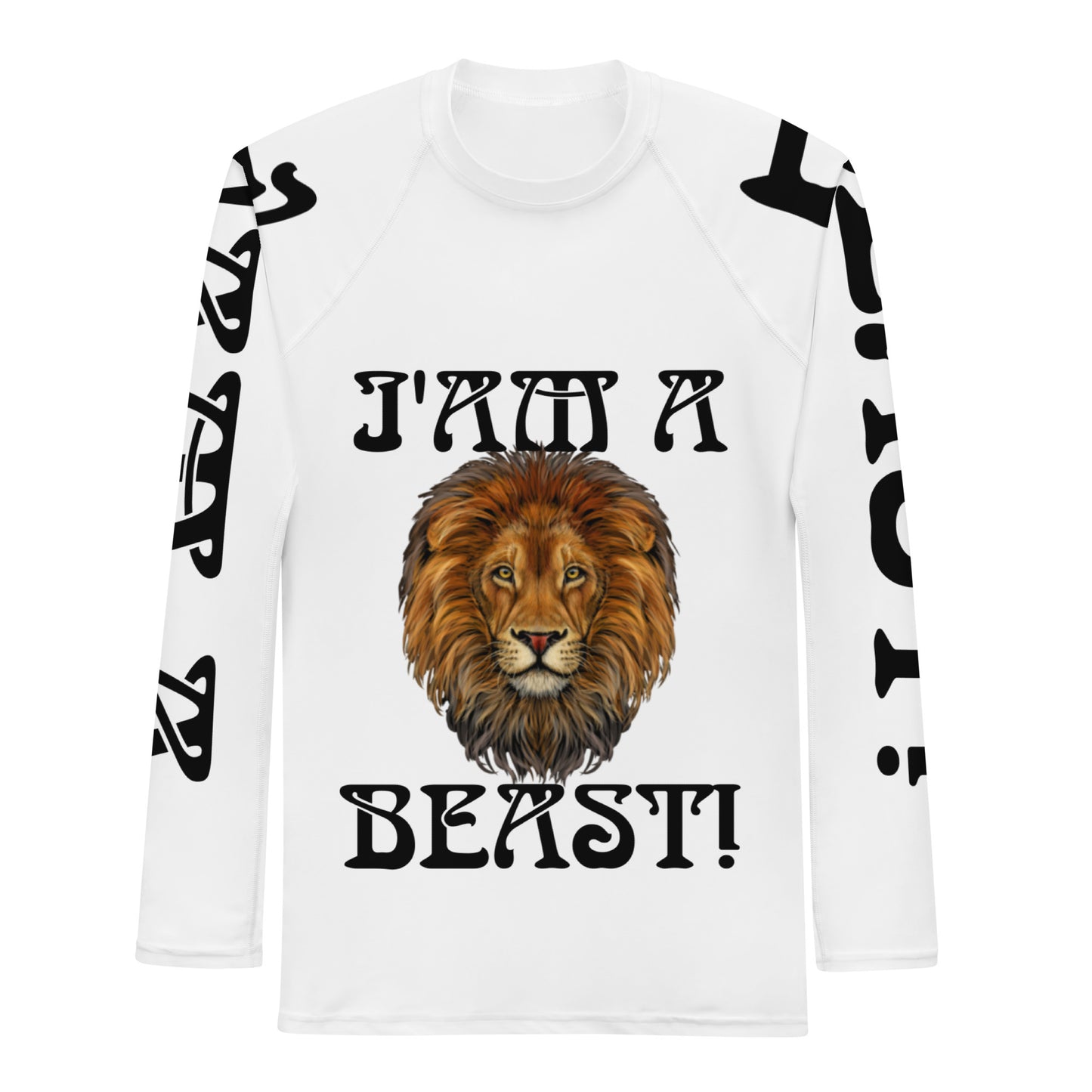 “I’AM A BEAST!”White Men's Rash Guard W/Black Font