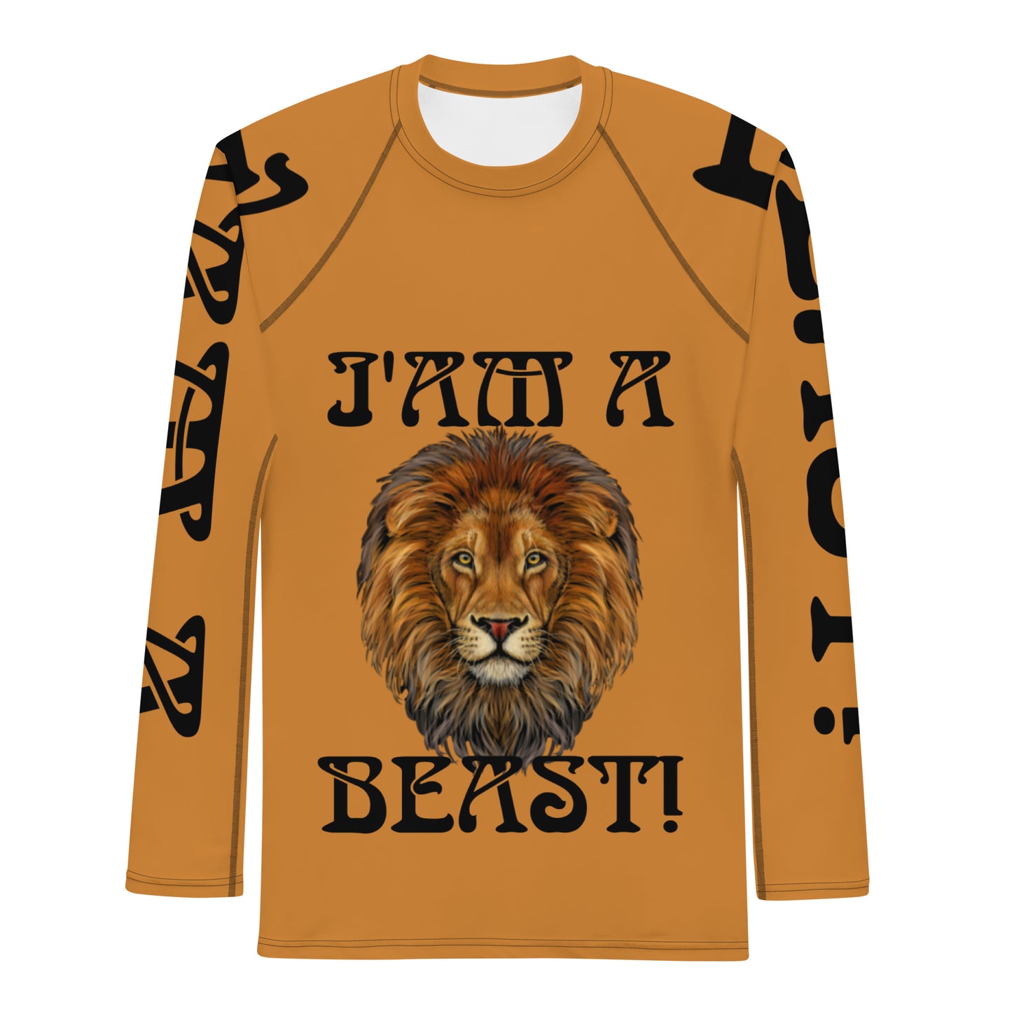 “I’AM A BEAST!” Bronze Men's Rash Guard W/Black Font