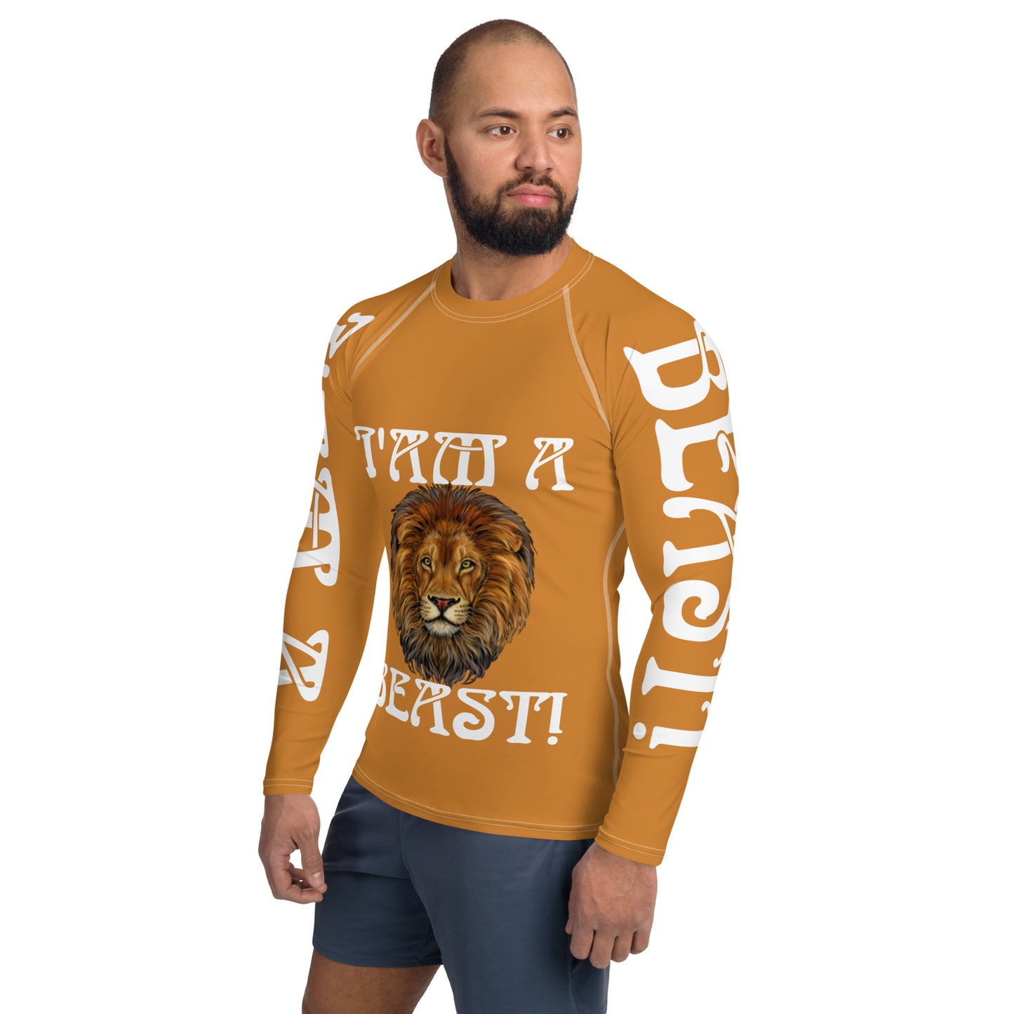 “I’AM A BEAST!”Bronze Men's Rash Guard W/White Font