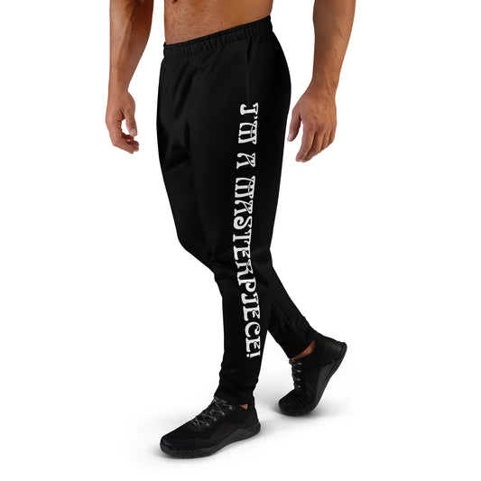 “I’M A MASTERPIECE!”Men's Black Joggers W/White Font