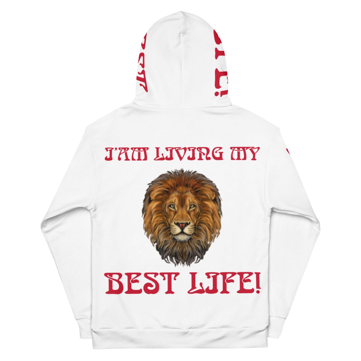 “I’AM LIVING MY BEST LIFE!"White Unisex Hoodie W/Red Font