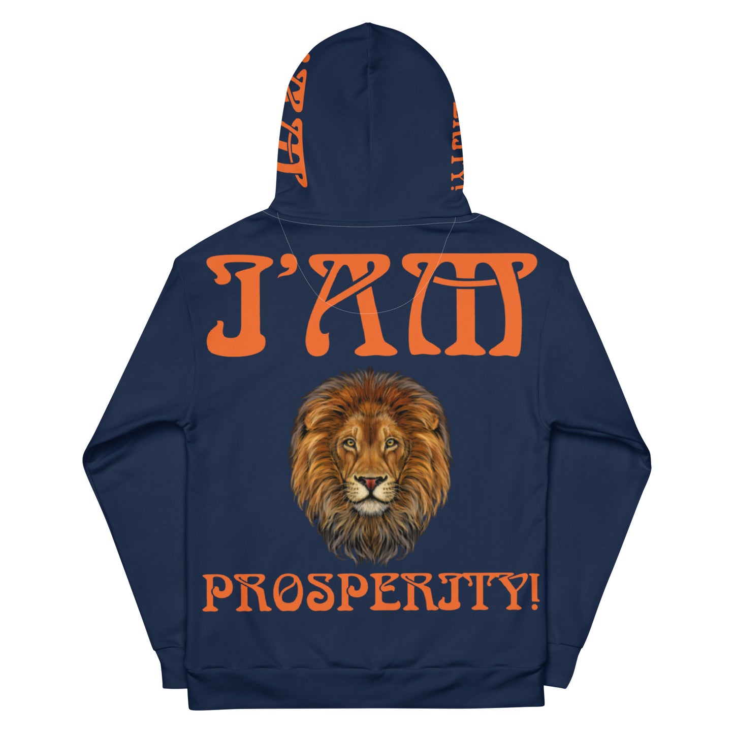 “I’AM PROSPERITY!"Navy Unisex Hoodie W/Orange Font