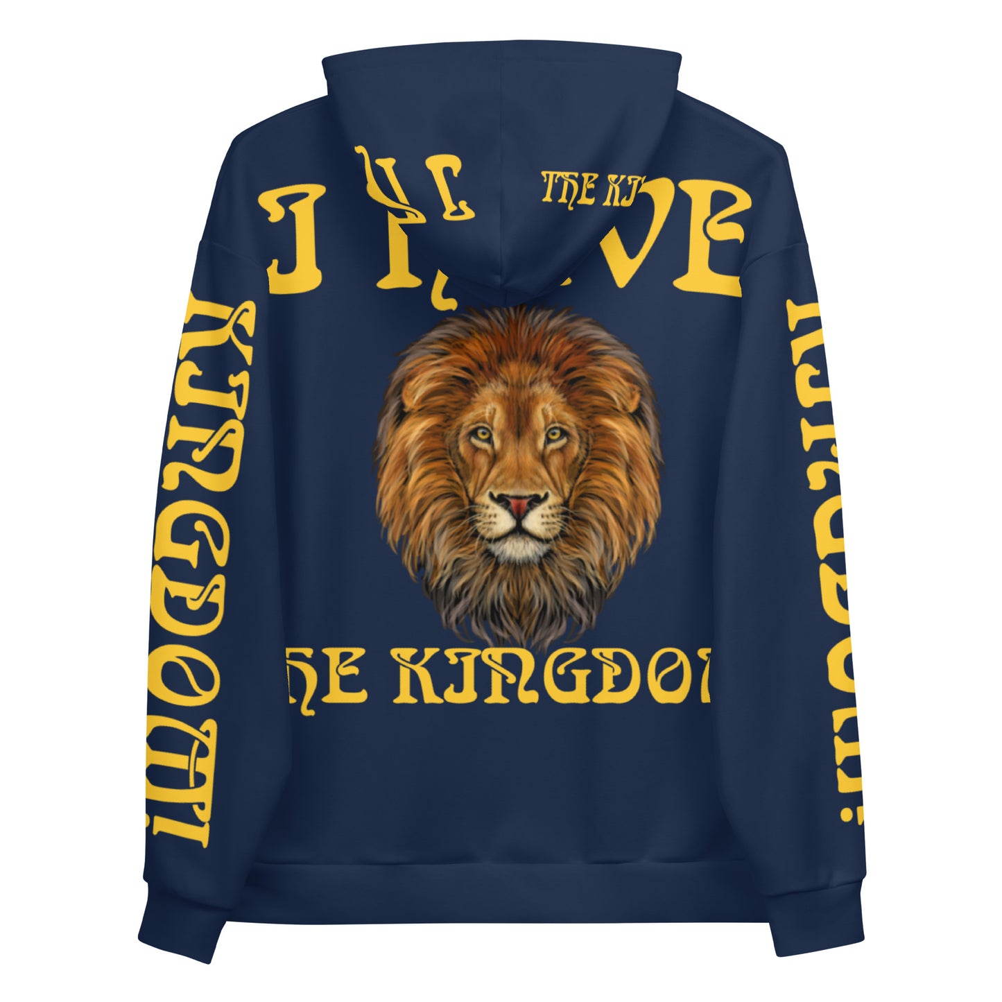 “I HAVE THE KINGDOM!”Navy Unisex Hoodie W/Yellow Font