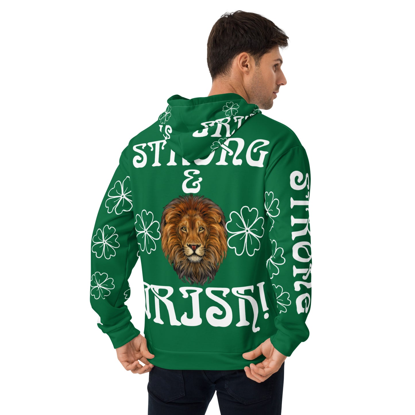 “STRONG&IRISH!”Green Unisex Hoodie W/White Font