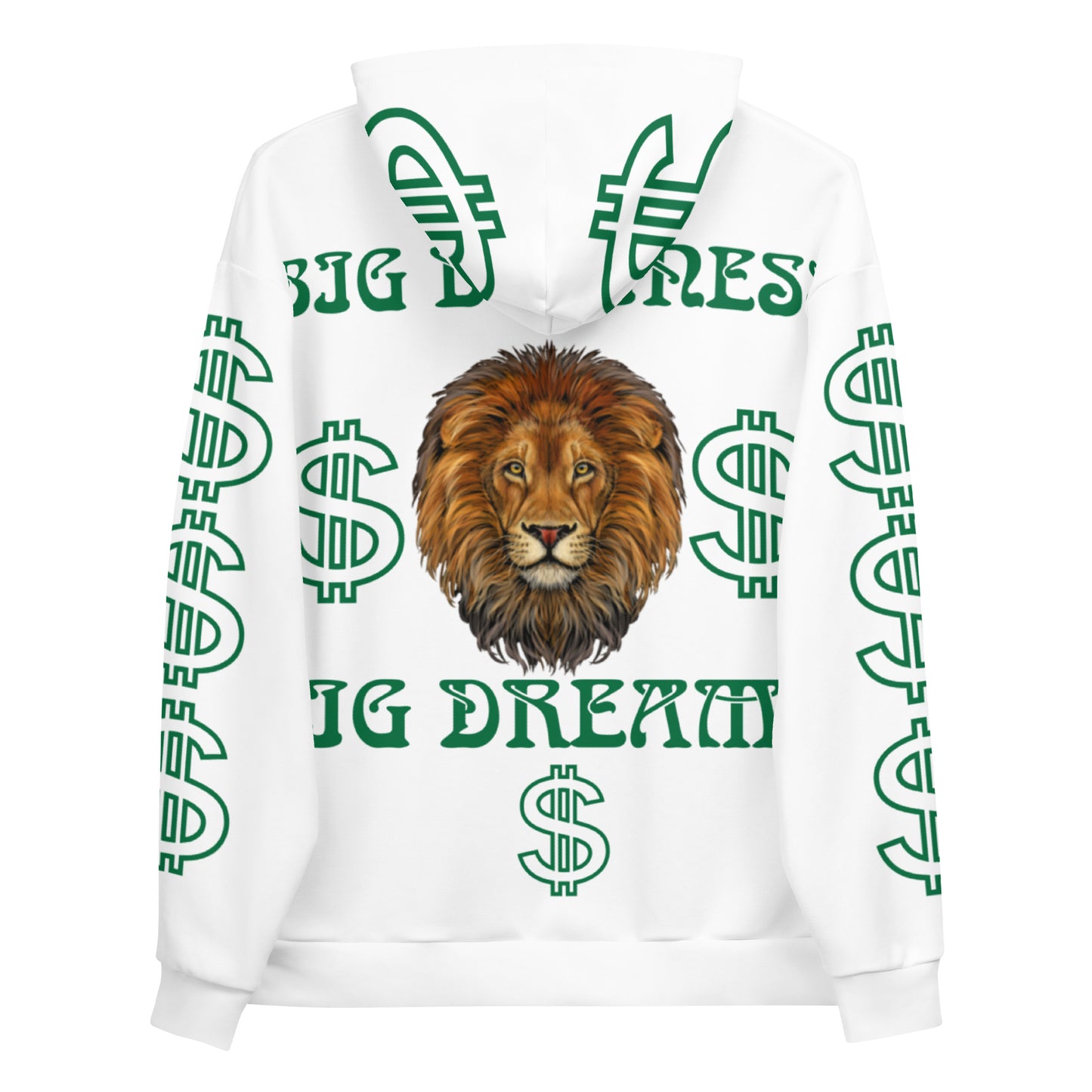 “BIG BUSINESS & BIG DREAMS!”White Unisex Hoodie W/Green Font