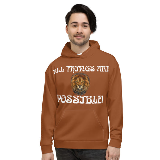 “ALL THINGS ARE POSSIBLE!”Brown Unisex Hoodie W/White Font