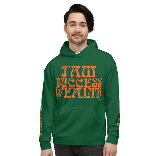 “I’AM SUCCESS,WEALTH!"Unisex Hoodie W/Orange Font