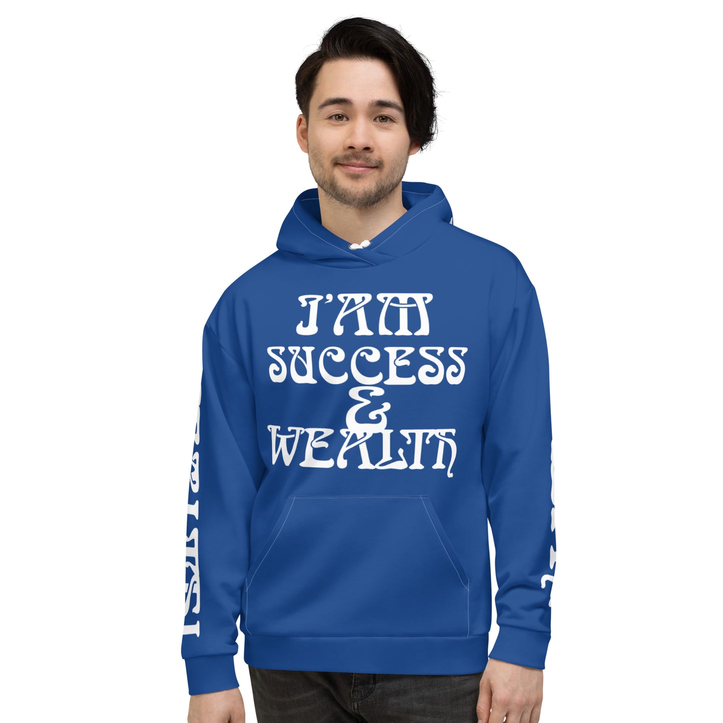 “I’AM SUCCESS&WEALTH!”Blue Unisex Hoodie W/White Font