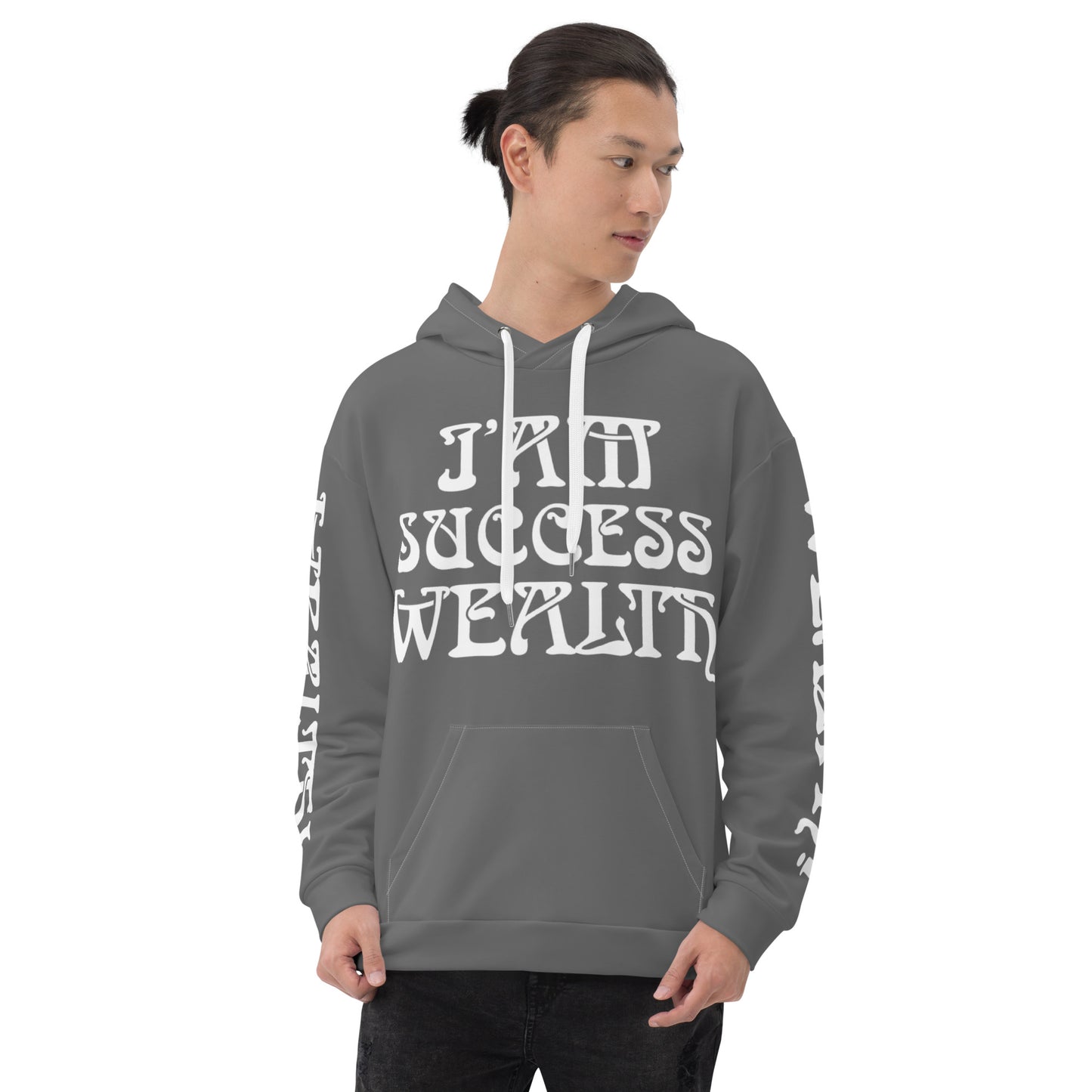 “I’AM SUCCESS,WEALTH!”Grey Unisex Hoodie W/White Font