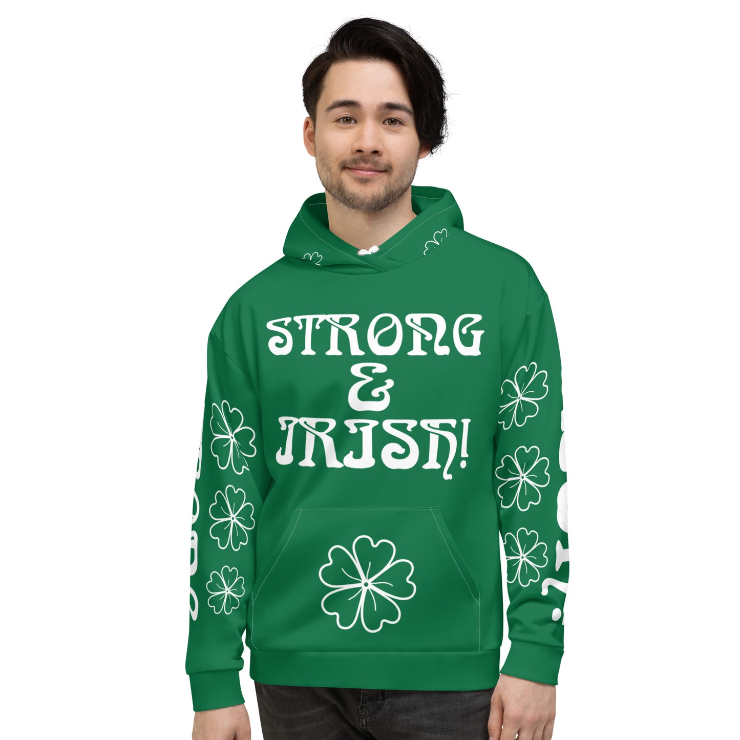 “STRONG&IRISH!”Green Unisex Hoodie W/White Font