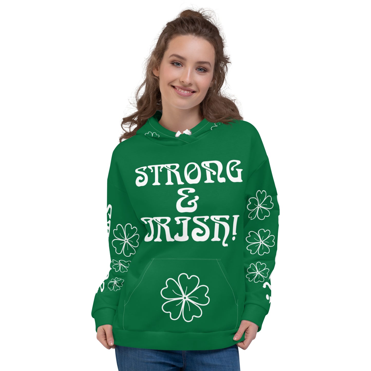 “STRONG&IRISH!”Green Unisex Hoodie W/White Font