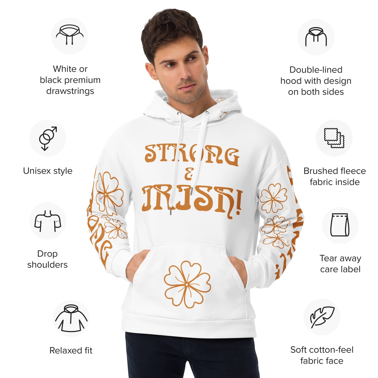 “STRONG & IRISH!”White Unisex Hoodie W/Bronze Font