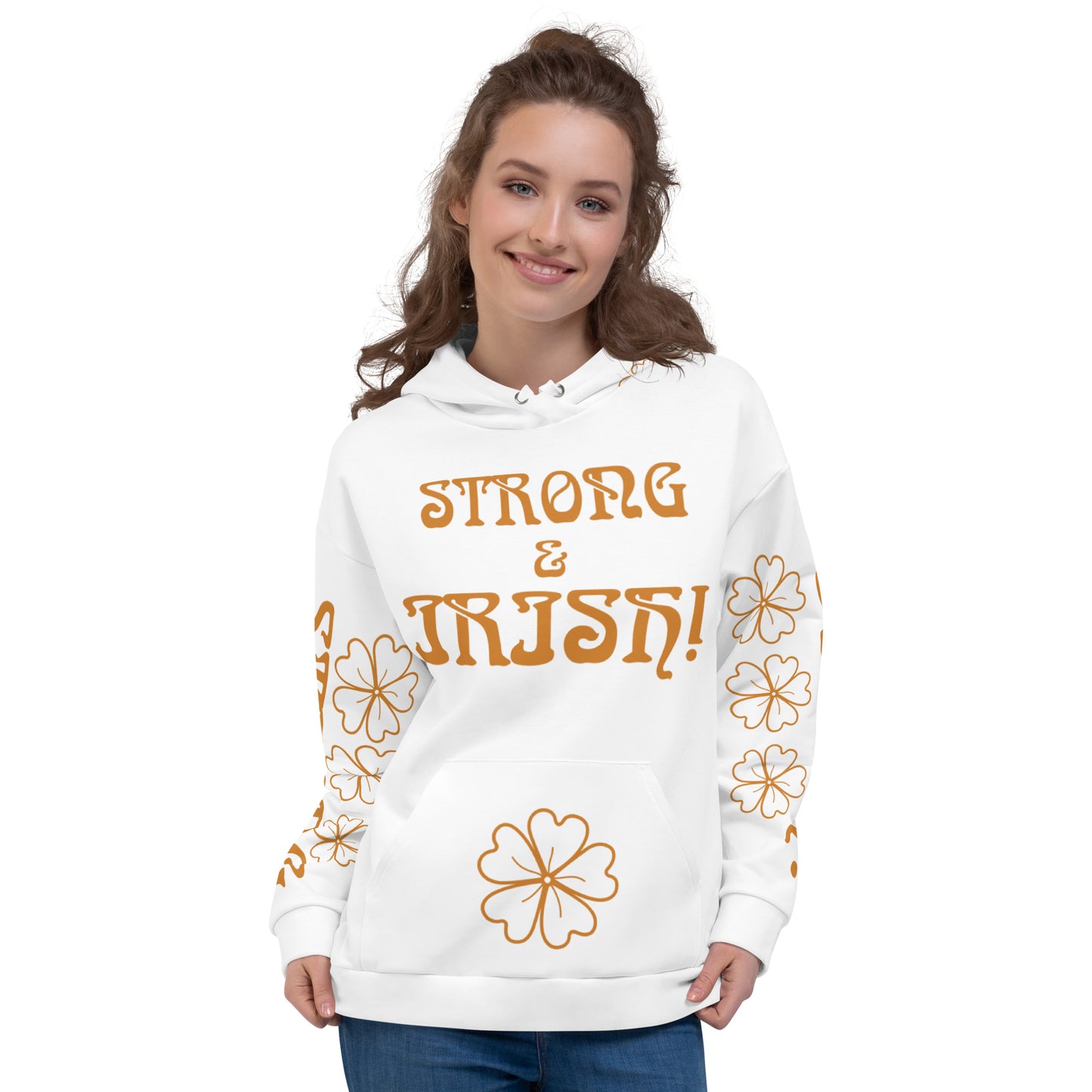 “STRONG & IRISH!”White Unisex Hoodie W/Bronze Font