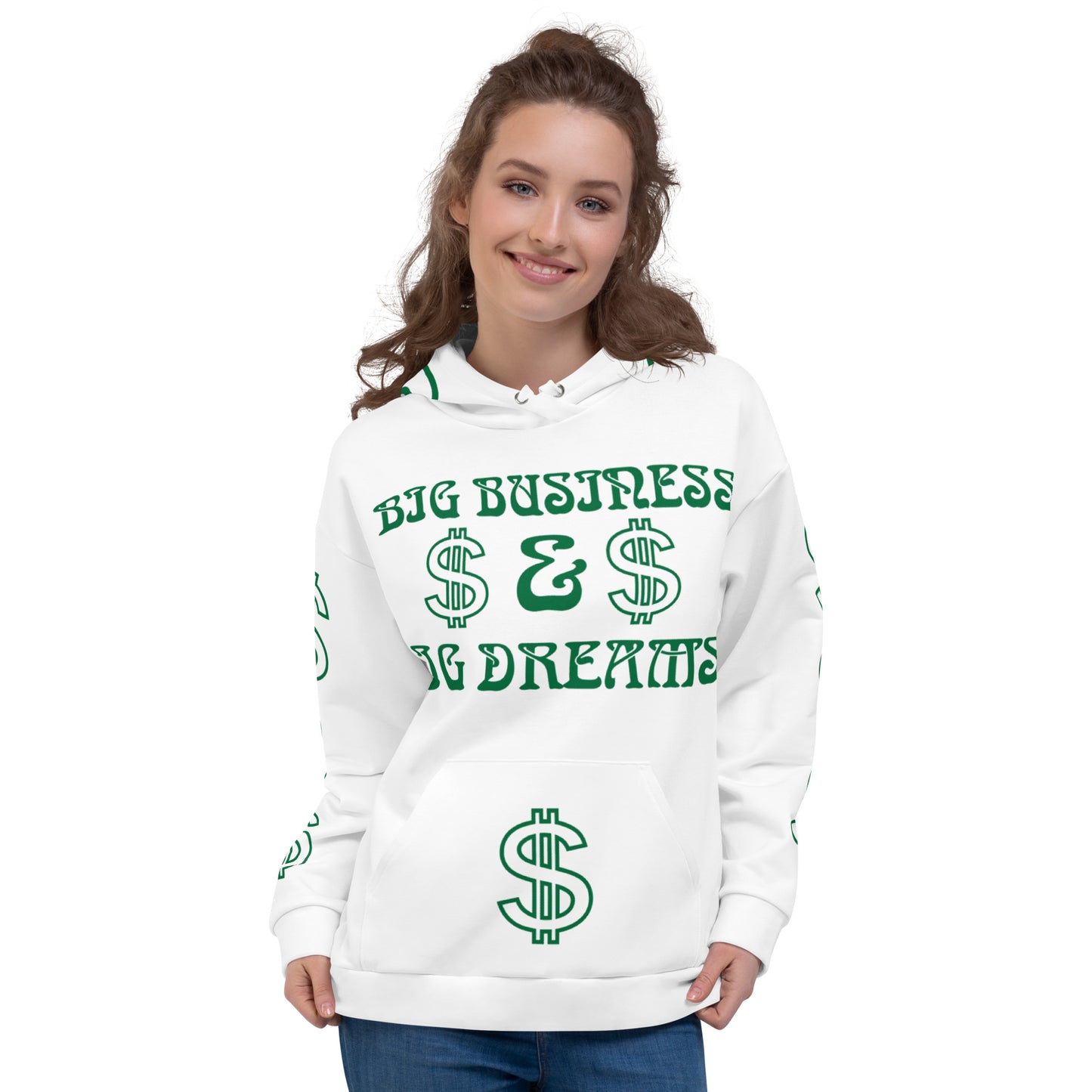 “BIG BUSINESS & BIG DREAMS!”White Unisex Hoodie W/Green Font