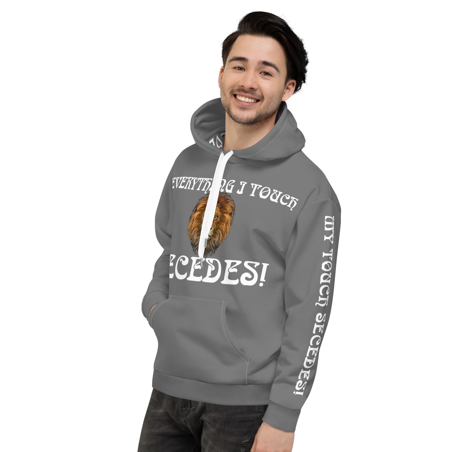 “EVERYTHING I TOUCH SECEDES!"Grey Unisex Hoodie W/White Font