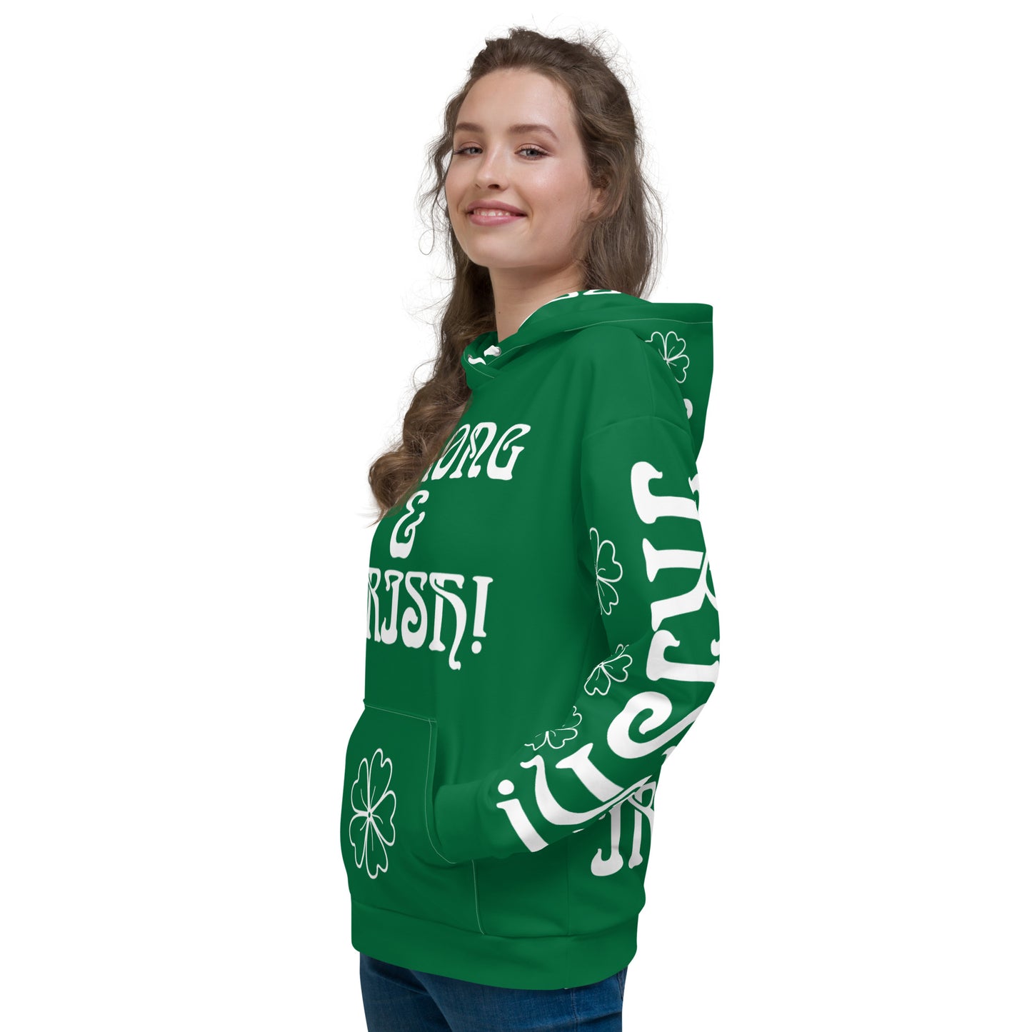 “STRONG&IRISH!”Green Unisex Hoodie W/White Font