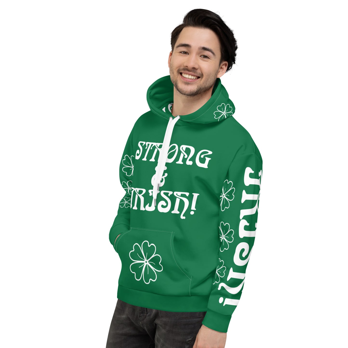 “STRONG&IRISH!”Green Unisex Hoodie W/White Font