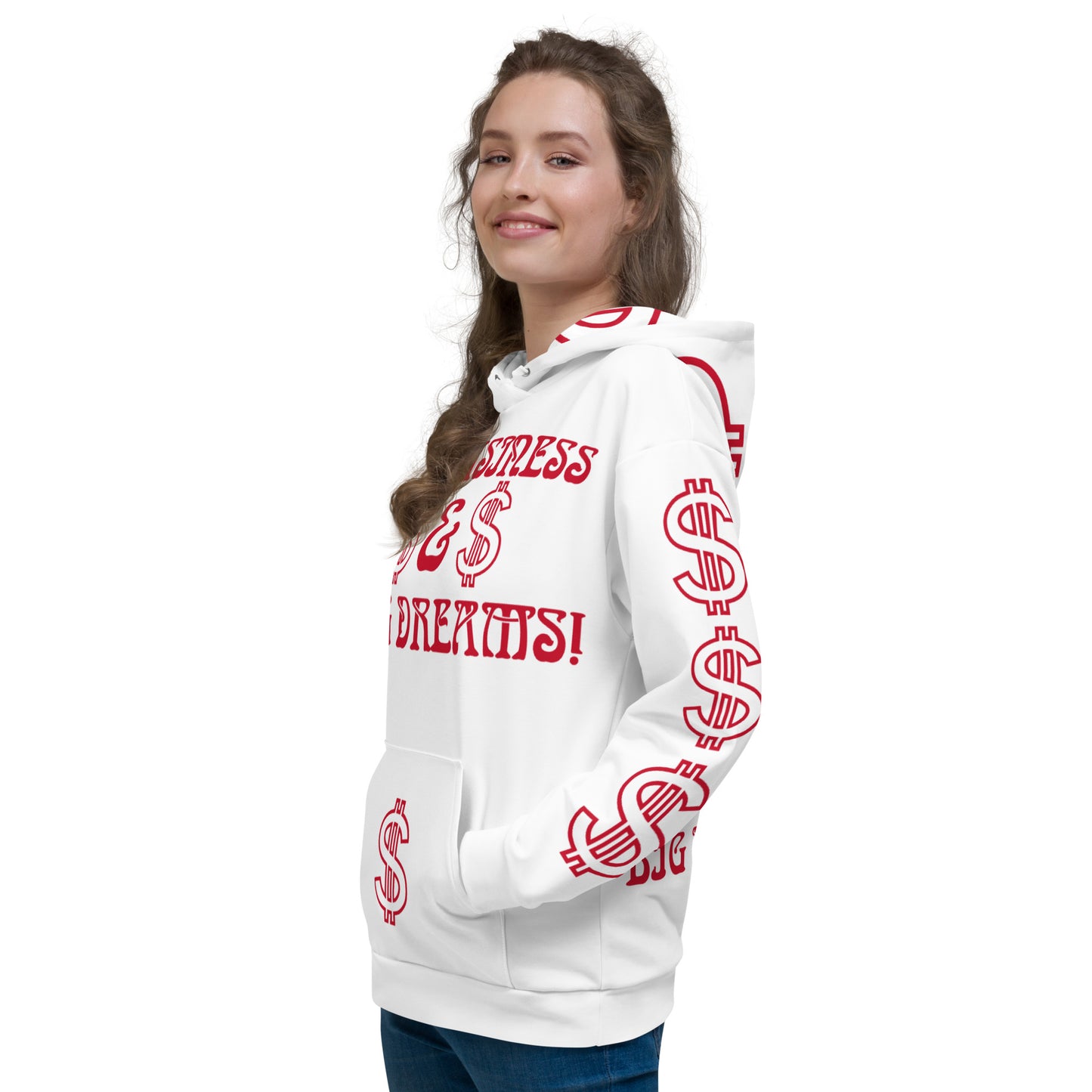 “BIG BUSINESS & BIG DREAMS!”White Unisex Hoodie W/Red Font