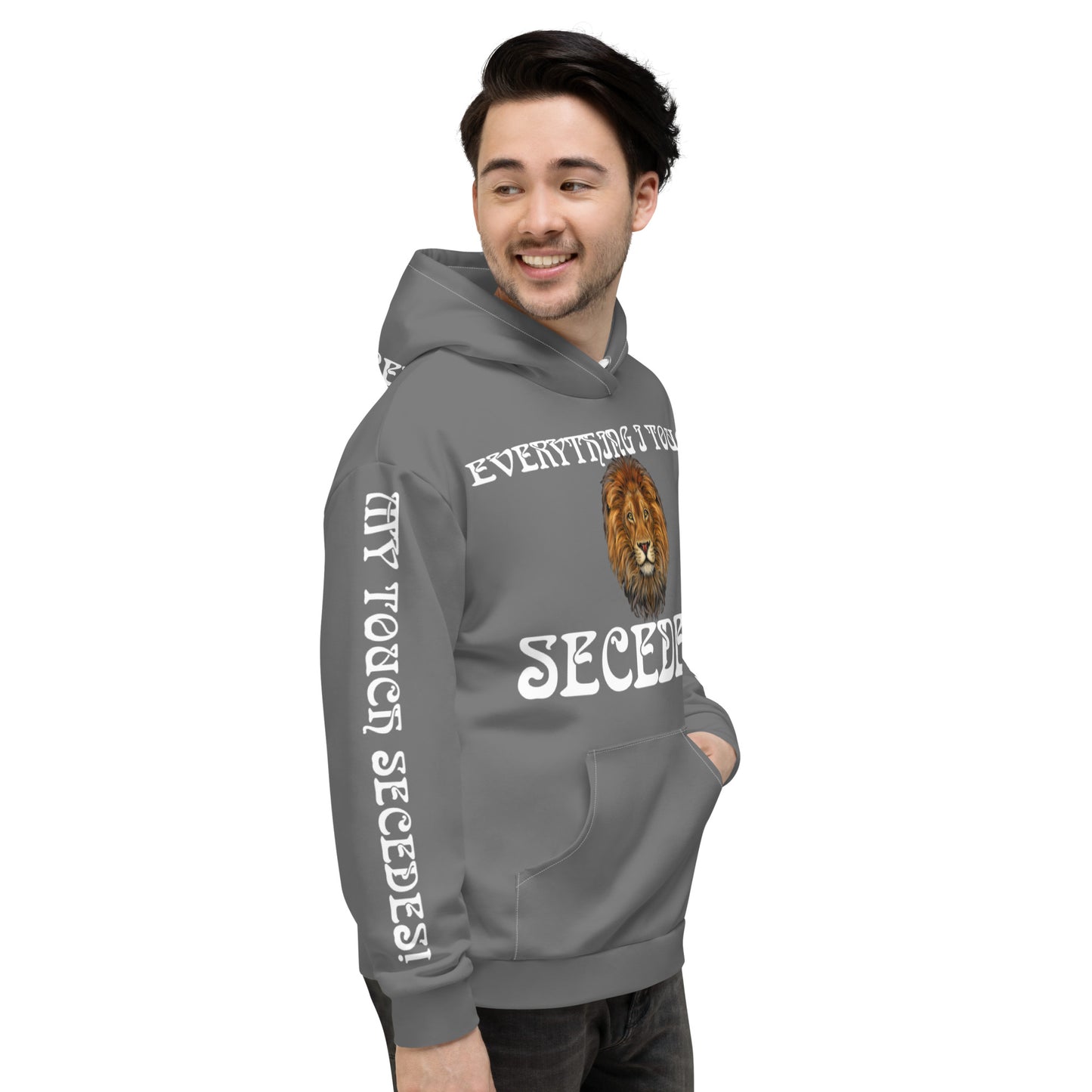 “EVERYTHING I TOUCH SECEDES!"Grey Unisex Hoodie W/White Font