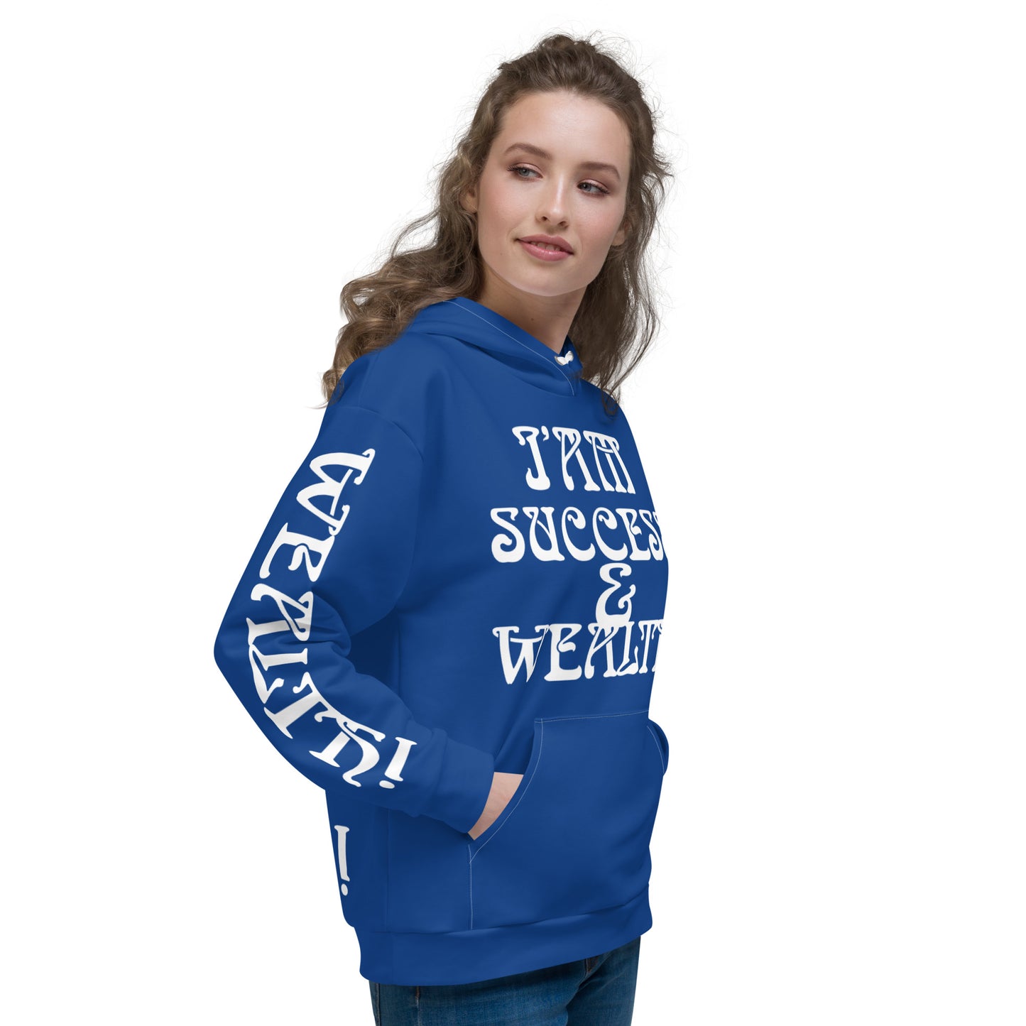 “I’AM SUCCESS&WEALTH!”Blue Unisex Hoodie W/White Font