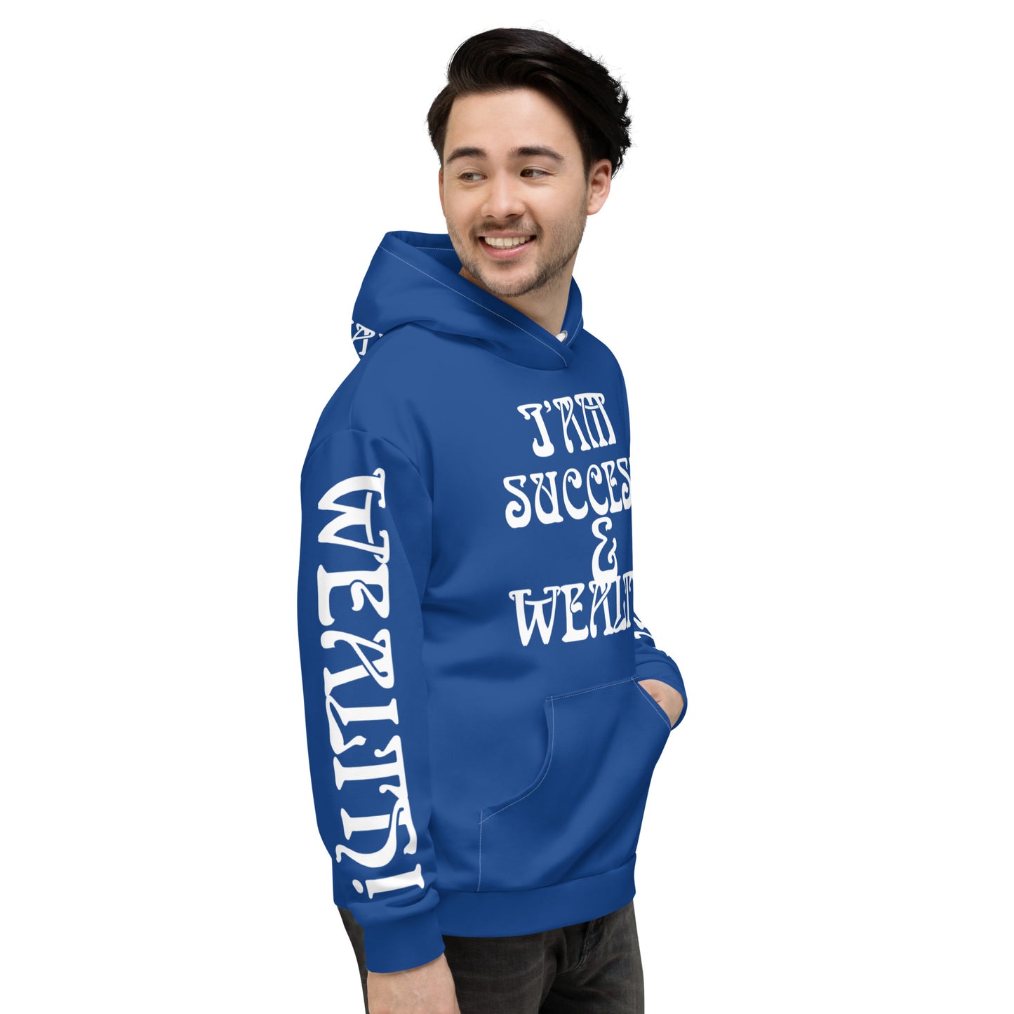 “I’AM SUCCESS&WEALTH!”Blue Unisex Hoodie W/White Font