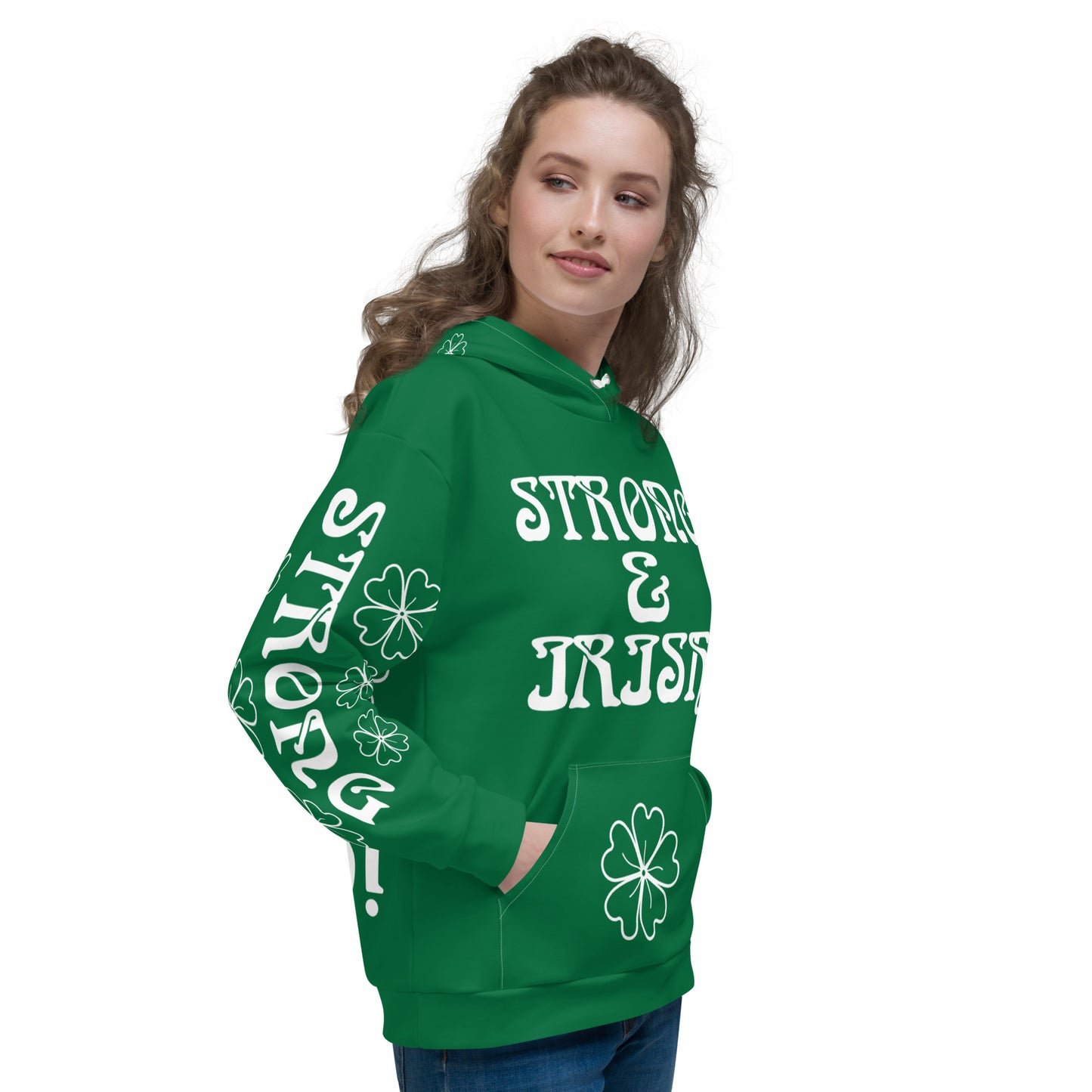 “STRONG&IRISH!”Green Unisex Hoodie W/White Font