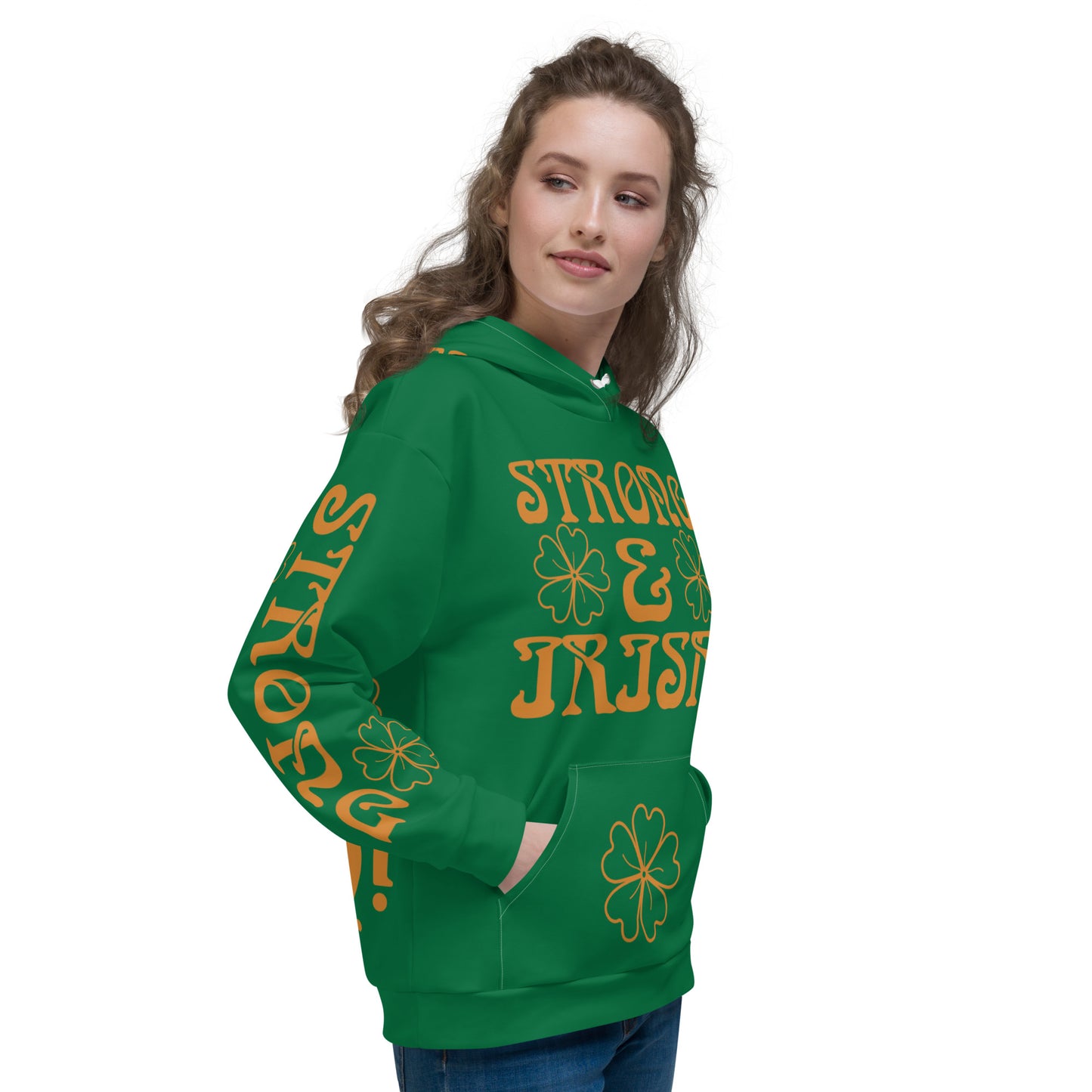 “STRONG & IRISH!”Green Unisex Hoodie W/Bronze Font