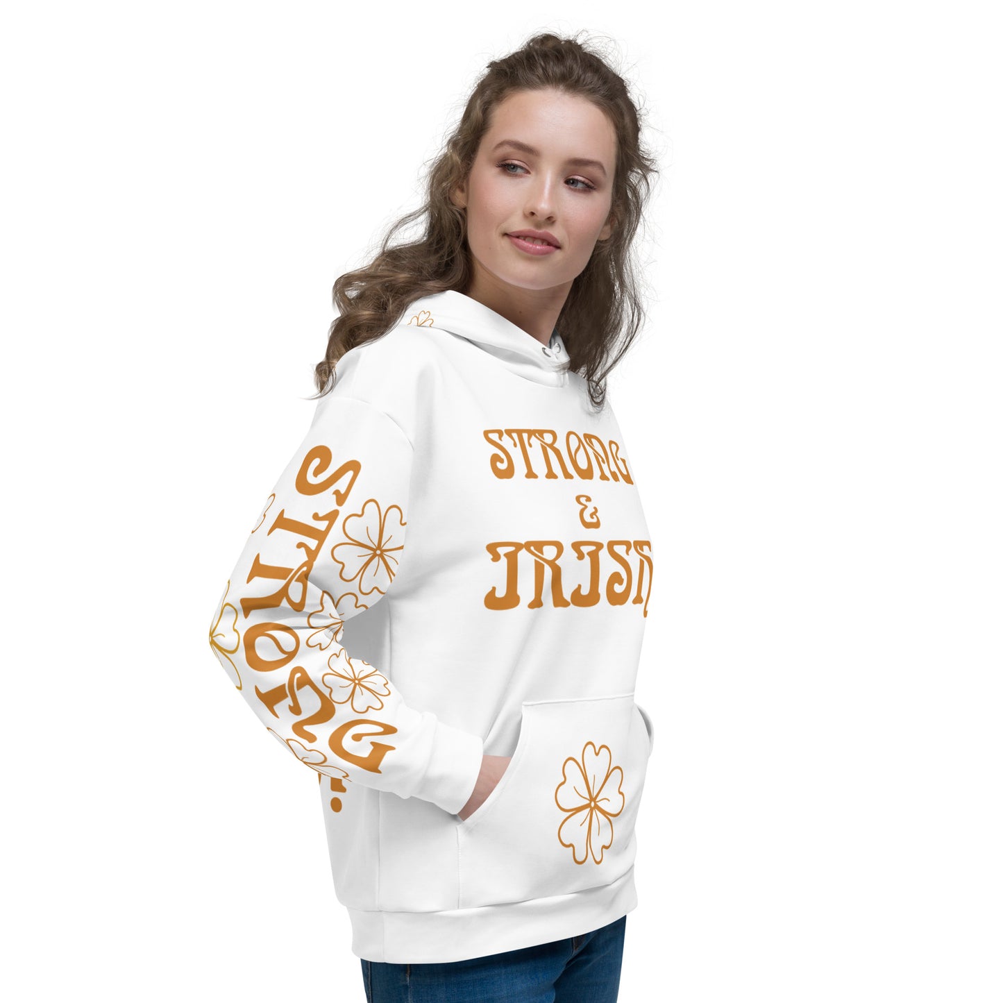 “STRONG & IRISH!”White Unisex Hoodie W/Bronze Font