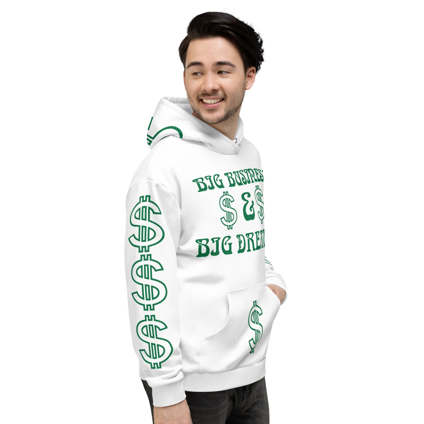 “BIG BUSINESS & BIG DREAMS!”White Unisex Hoodie W/Green Font