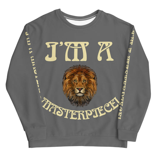 I’M A MASTERPIECE!"Grey Unisex Sweatshirt W/Banana Font