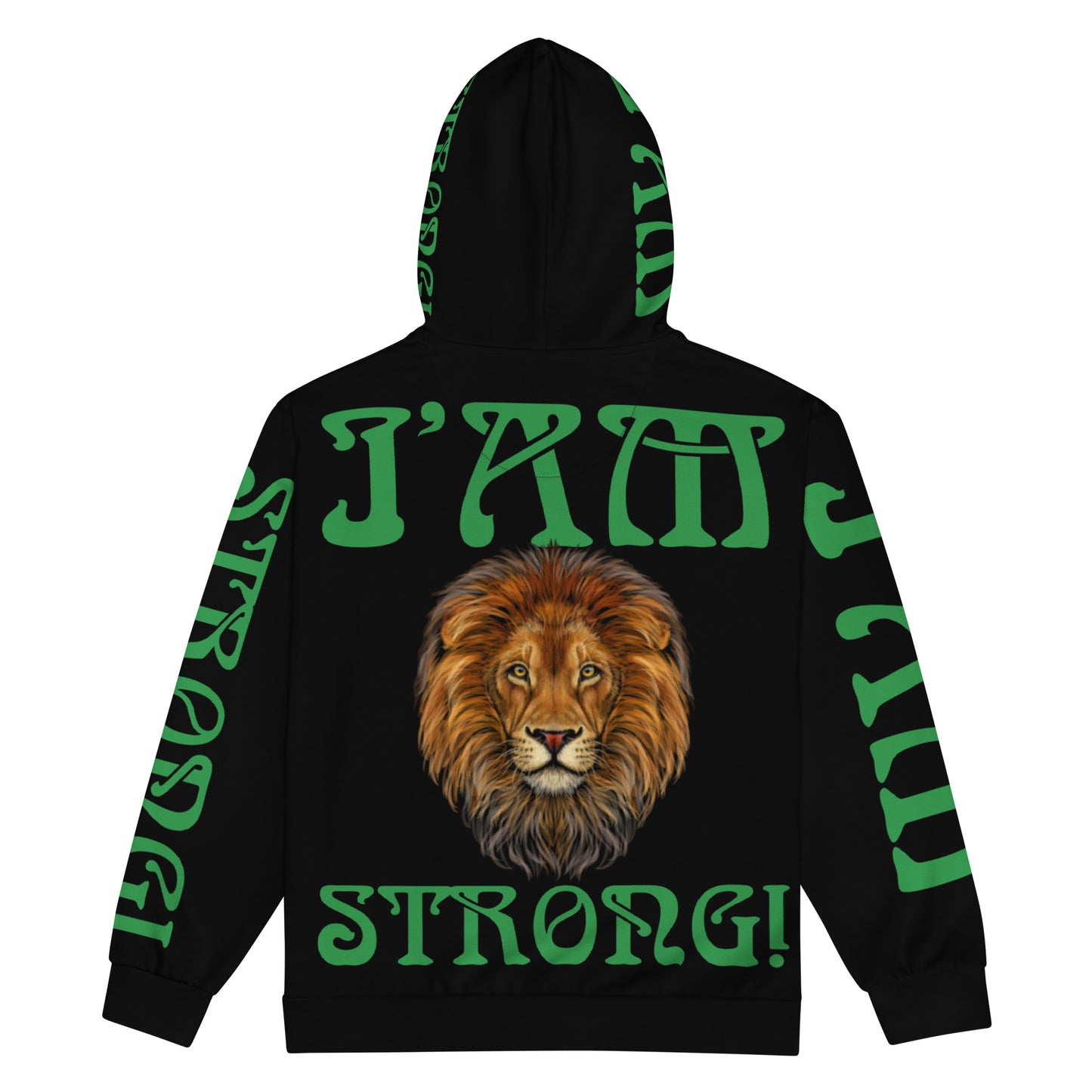 “I’AM STRONG!”Black Unisex Zip Hoodie W/Green Font