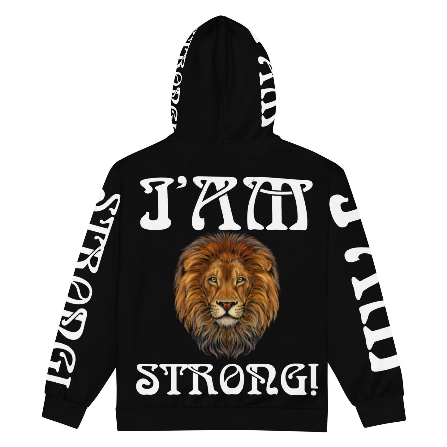 “I’AM STRONG!”Black Unisex Zip Hoodie W/White Font