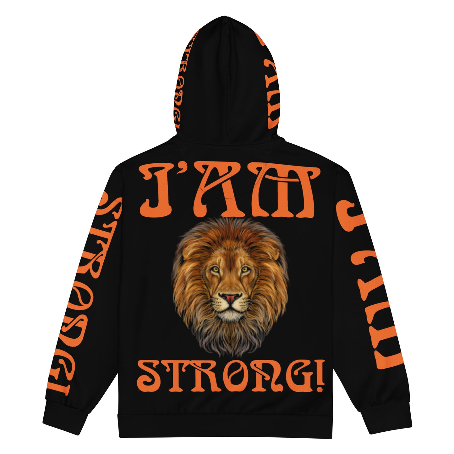 “I’AM STRONG!”Black Unisex Zip Hoodie W/Orange Font