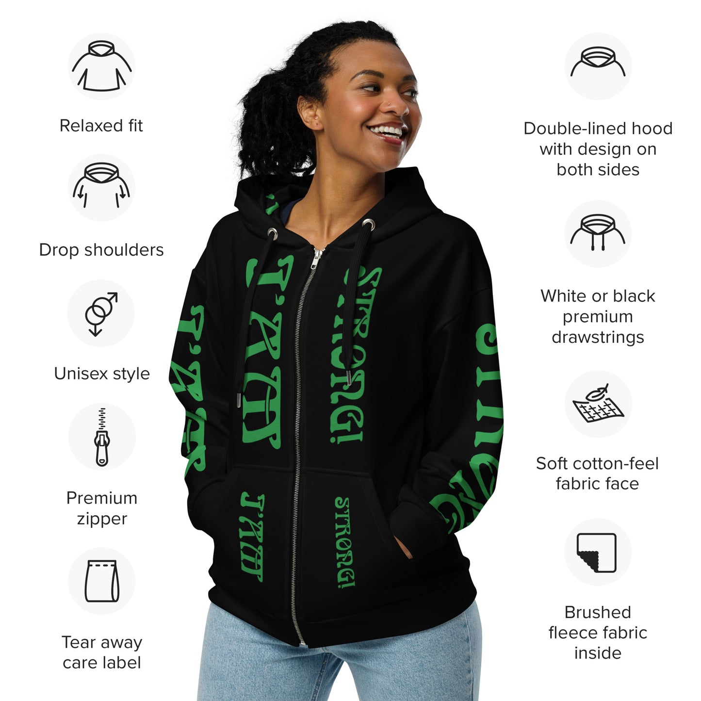 “I’AM STRONG!”Black Unisex Zip Hoodie W/Green Font