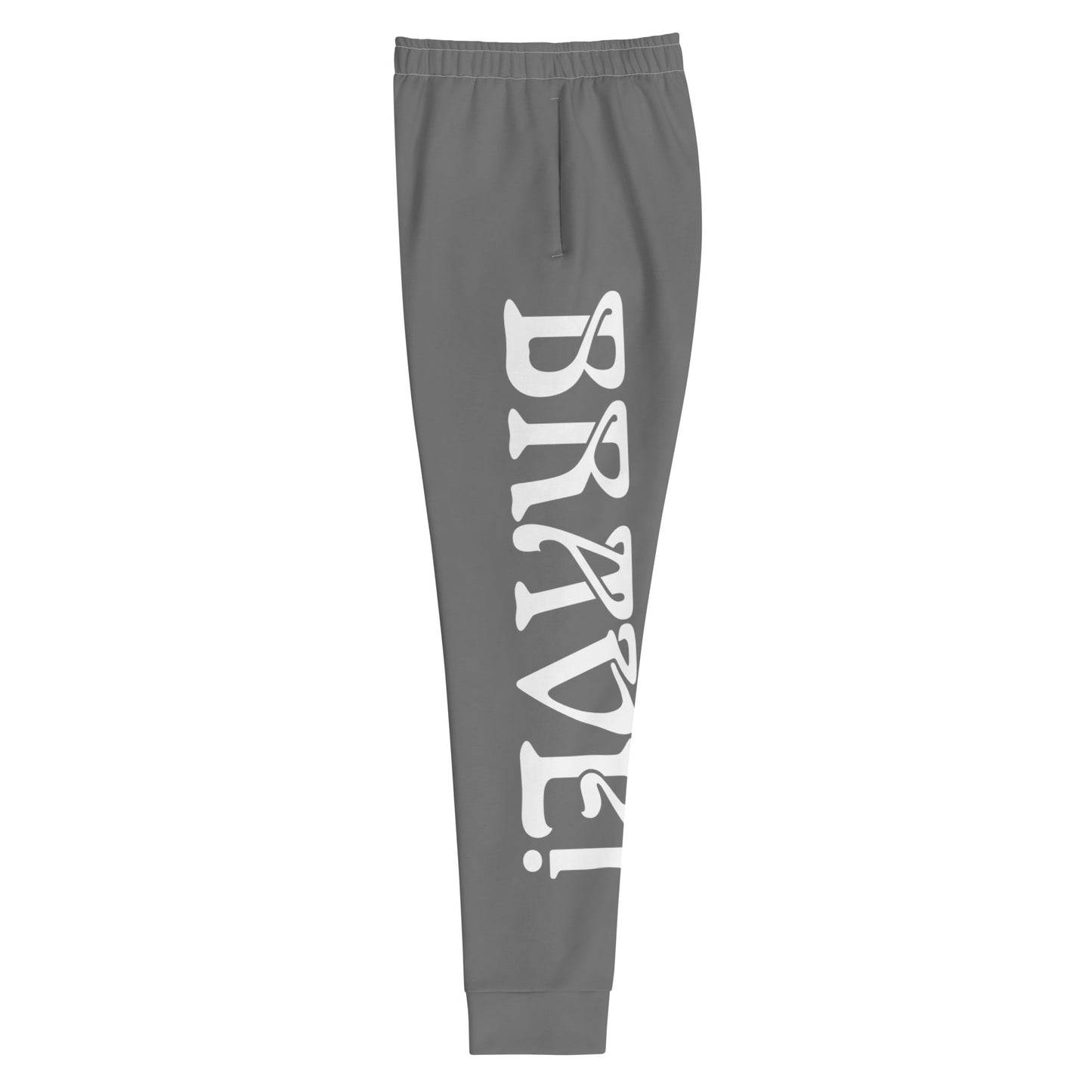 “BRAVE!”Women's Grey Joggers W/White Font