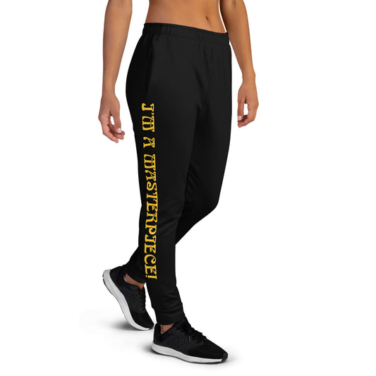 “I’M A MASTERPIECE!”Women's Black Joggers W/Yellow Font